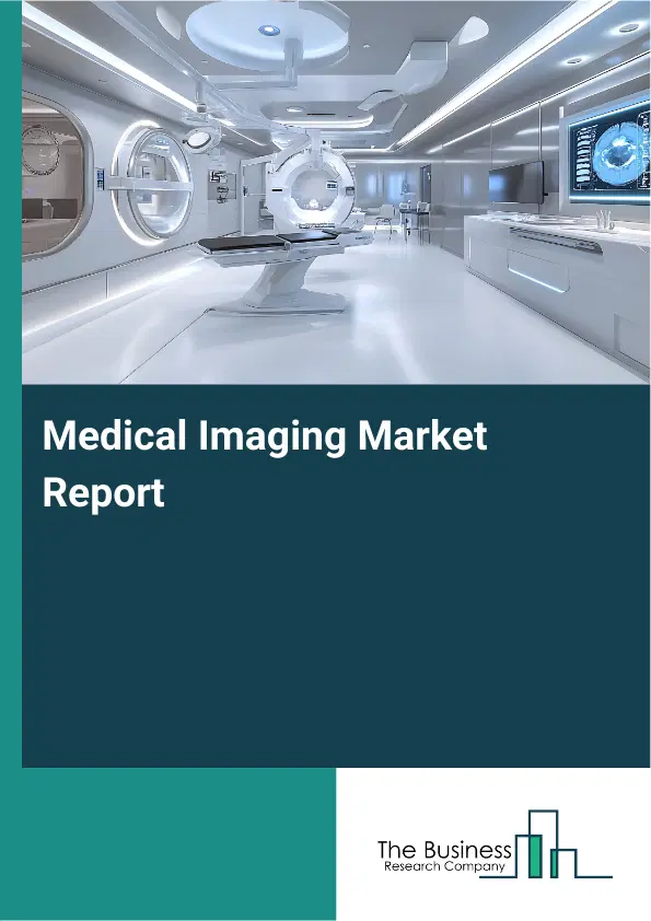 Global Medical Imaging Market Report 2026