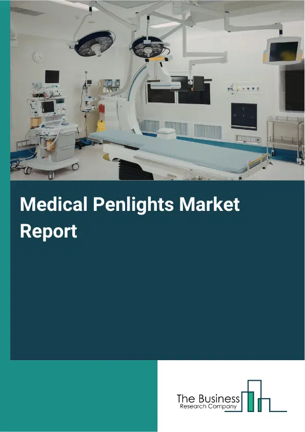 Global Medical Penlights Market Report 2026