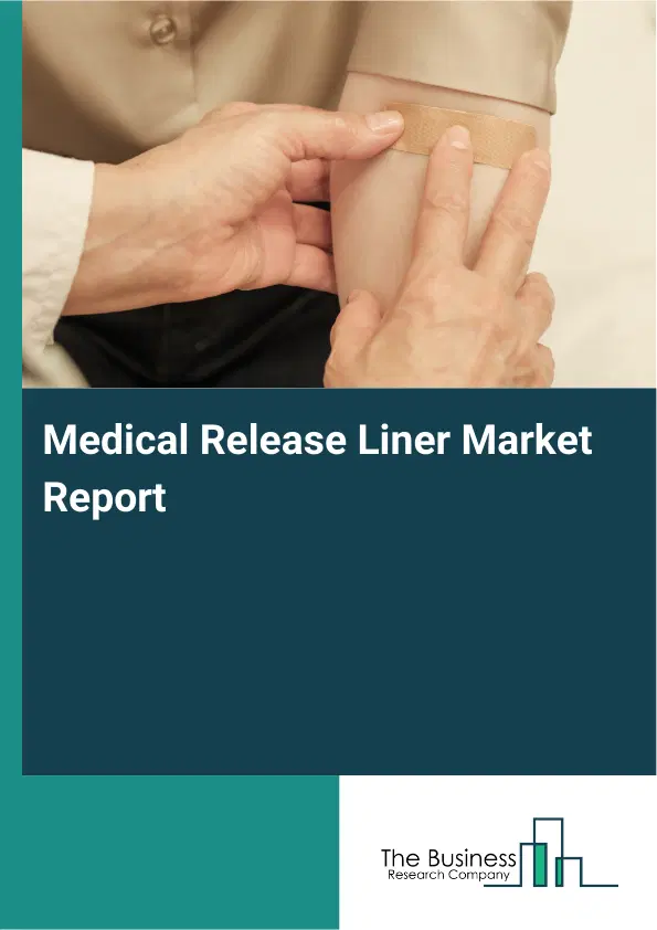 Global Medical Release Liner Market Report 2026