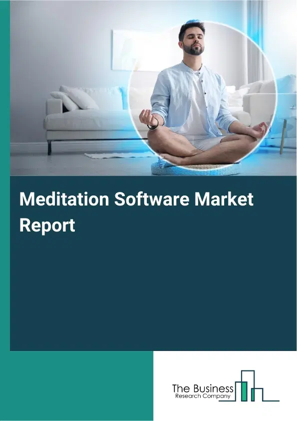 Global Meditation Software Market Report 2026