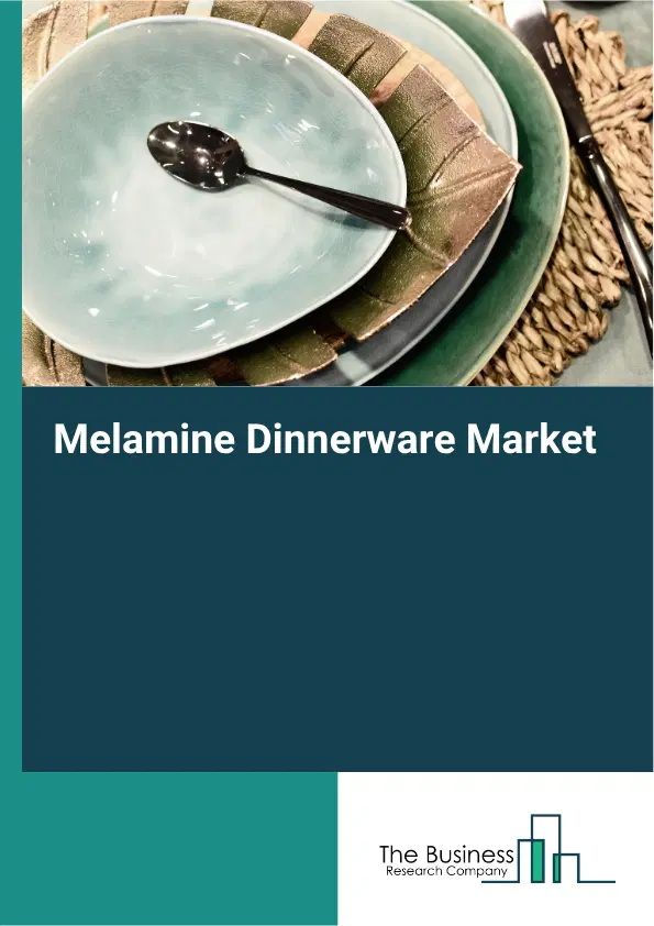 Melamine Dinnerware Market Report 2026