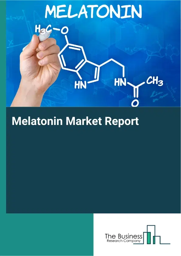 Global Melatonin Market Report 2026