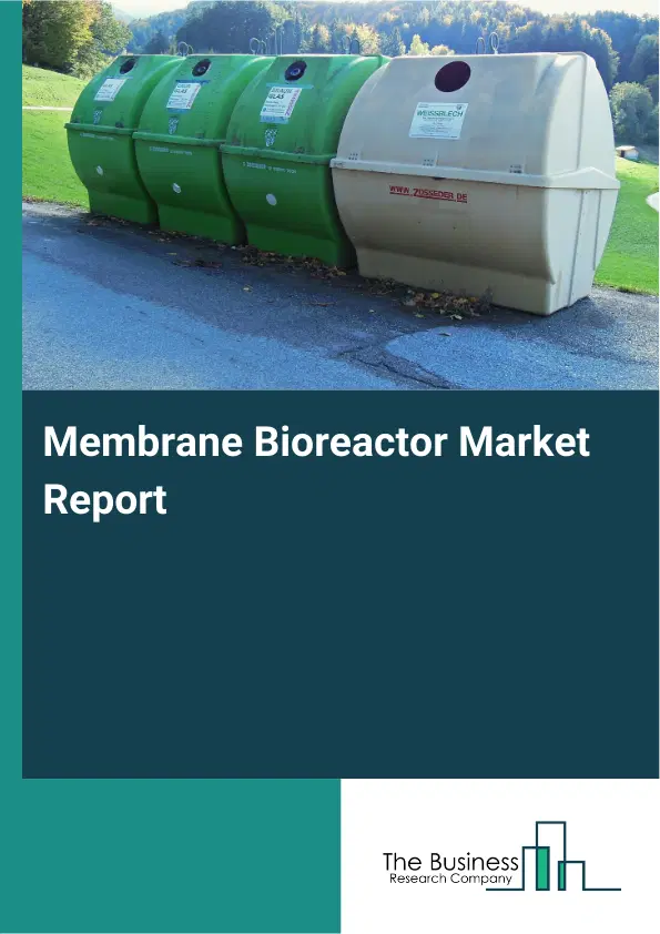 Global Membrane Bioreactor Market Report 2026