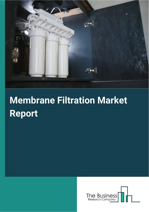 Global Membrane Filtration Market Report 2026
