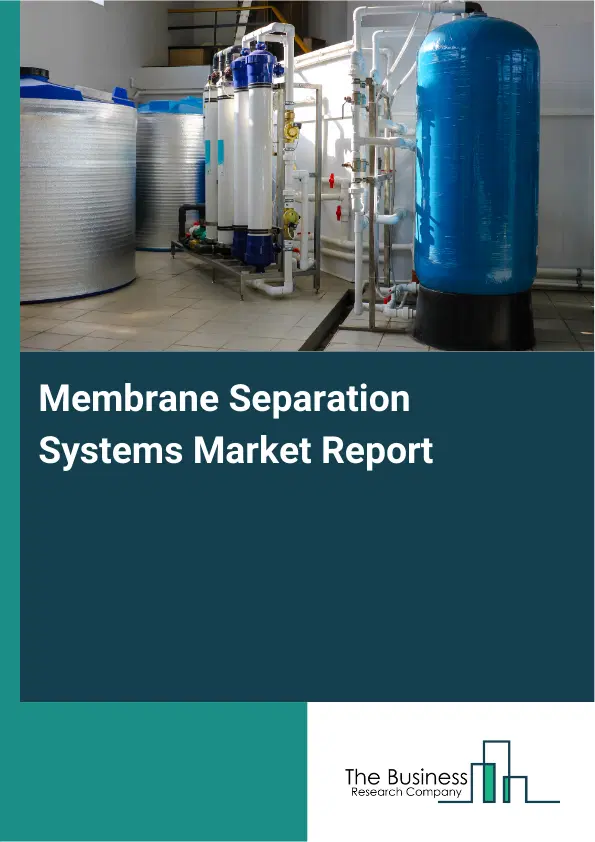 Global Membrane Separation Systems Market Report 2026