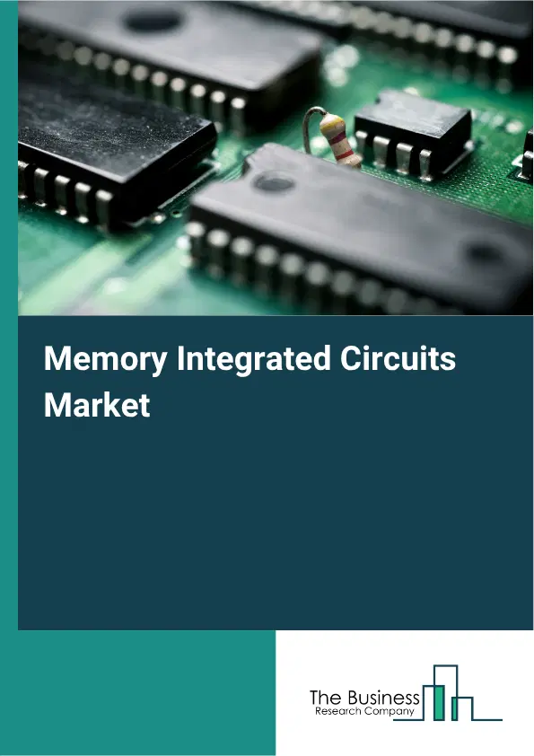 Memory Integrated Circuits Market Report 2026