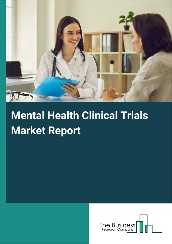 Global Mental Health Clinical Trials Market Report 2026