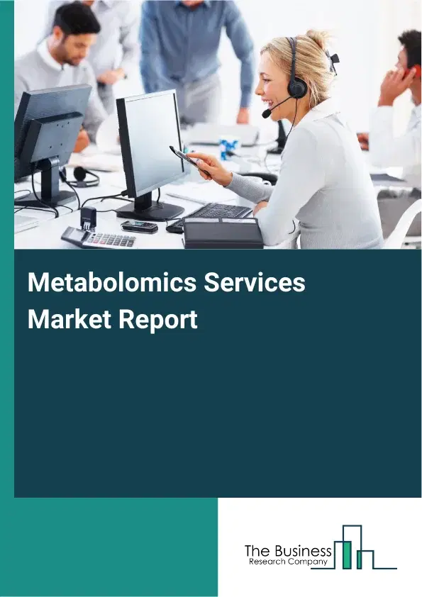 Global Metabolomics Services Market Report 2026