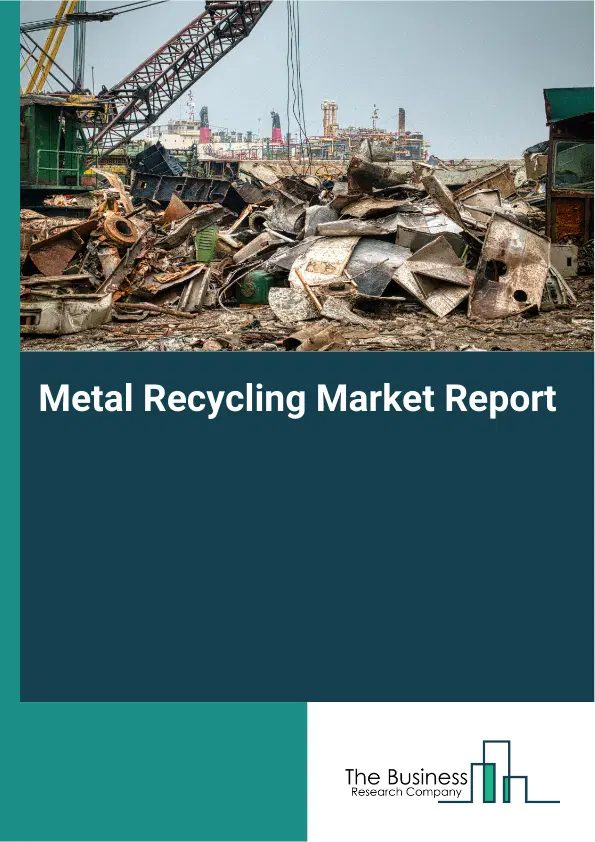 Global Metal Recycling Market Report 2026