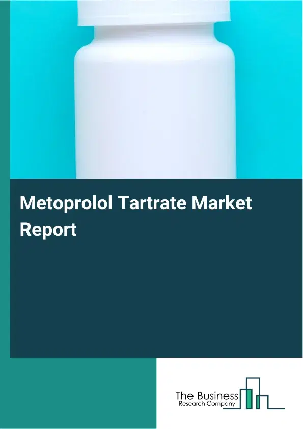 Global Metoprolol Tartrate Market Report 2026