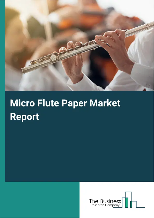 Global Micro Flute Paper Market Report 2026