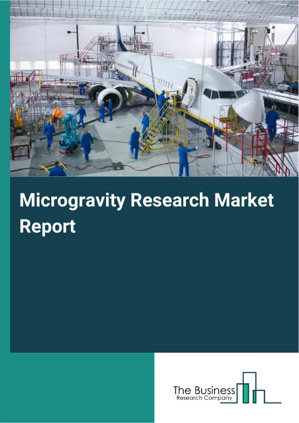Global Microgravity Research Market Report 2026