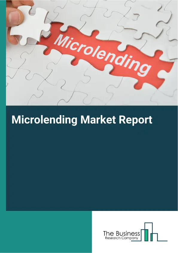 Global Microlending Market Report 2026