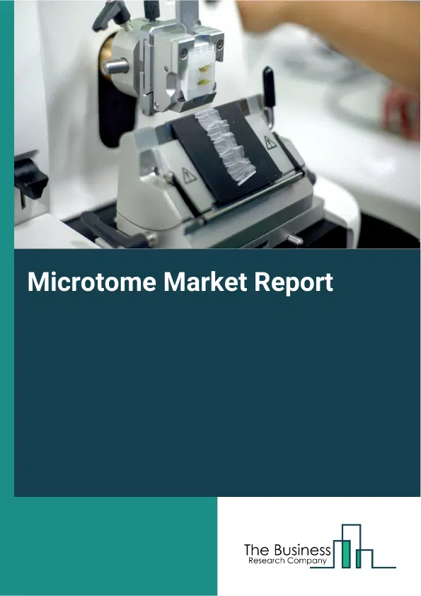 Global Microtome Market Report 2026