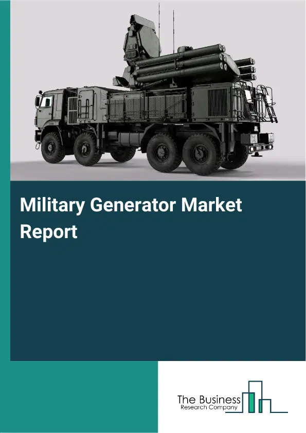 Global Military Generator Market Report 2026