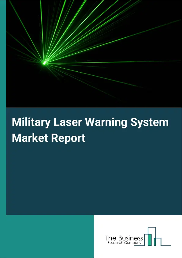 Global Military Laser Warning System Market Report 2026