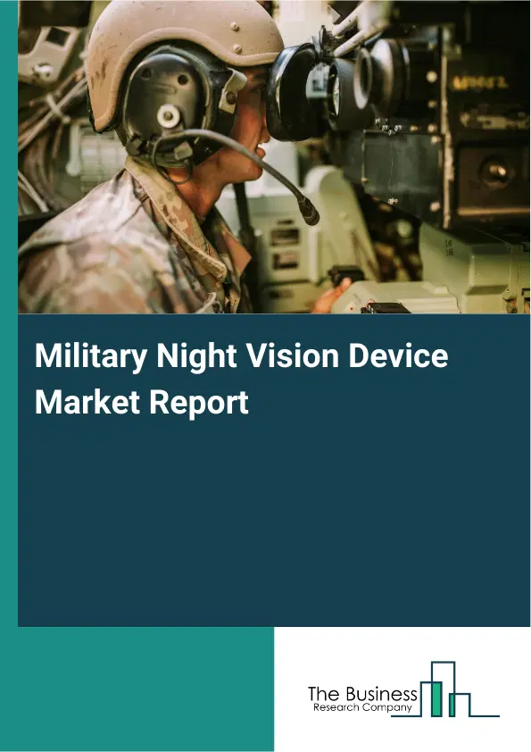 Global Military Night Vision Device Market Report 2026