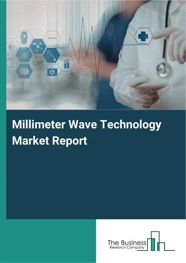 Global Millimeter Wave Technology Market Report 2026