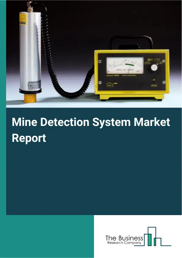 Global Mine Detection System Market Report 2026