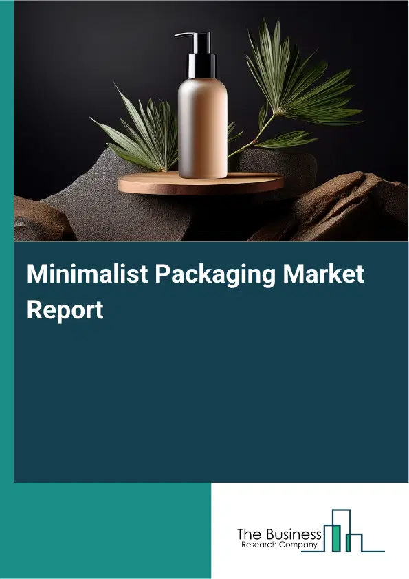 Minimalist Packaging Market Report 2026