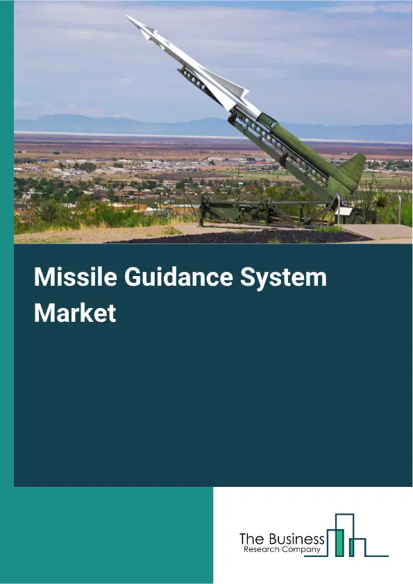 Missile Guidance System Market Report 2026