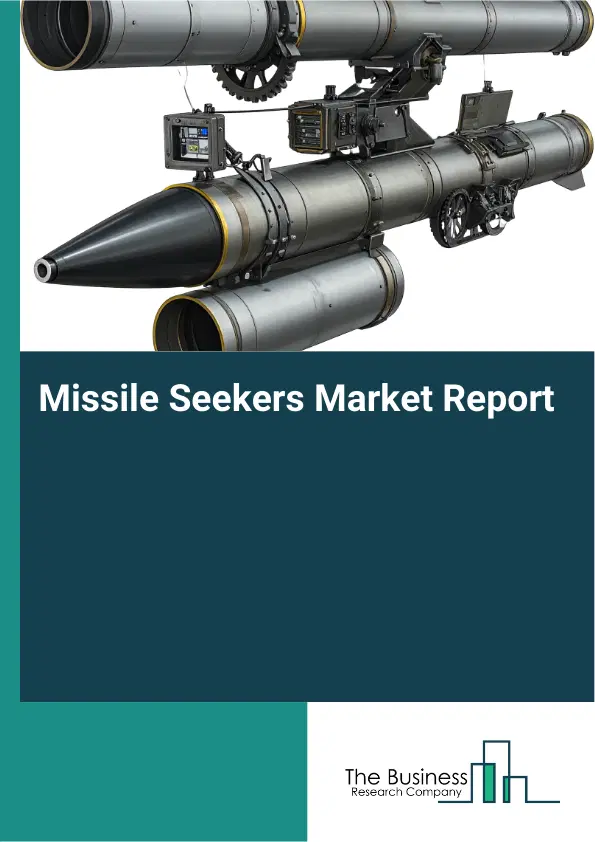 Global Missile Seekers Market Report 2026