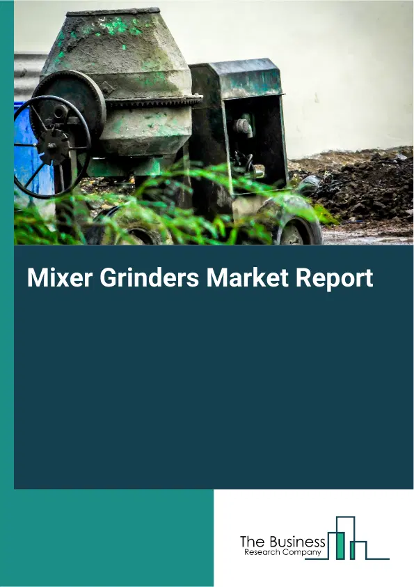 Global Mixer Grinders Market Report 2026
