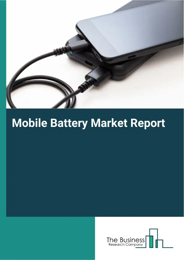 Global Mobile Battery Market Report 2026