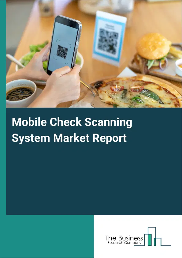 Global Mobile Check Scanning System Market Report 2026