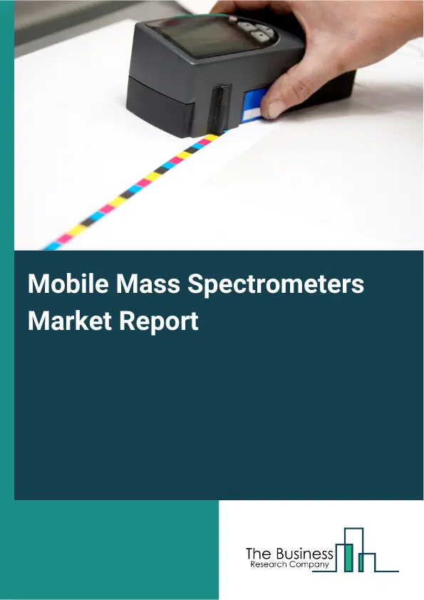 Global Mobile Mass Spectrometers Market Report 2026