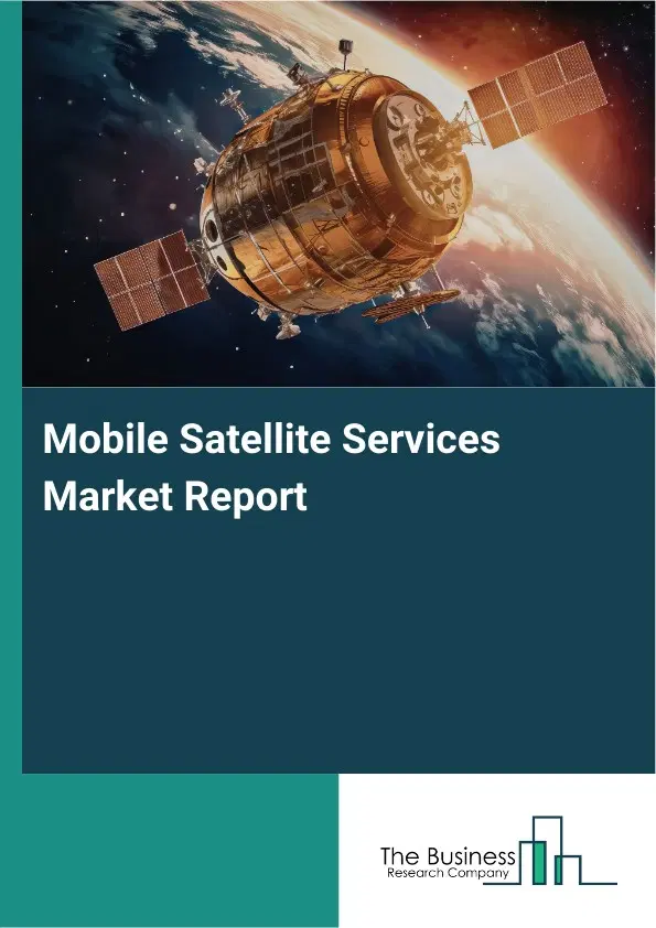 Global Mobile Satellite Services Market Report 2026