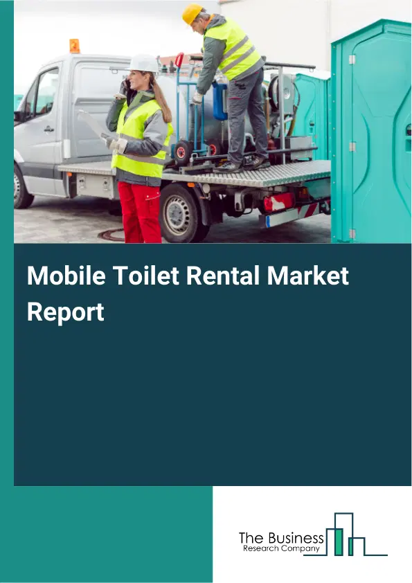 Global Mobile Toilet Rental Market Report 2026
