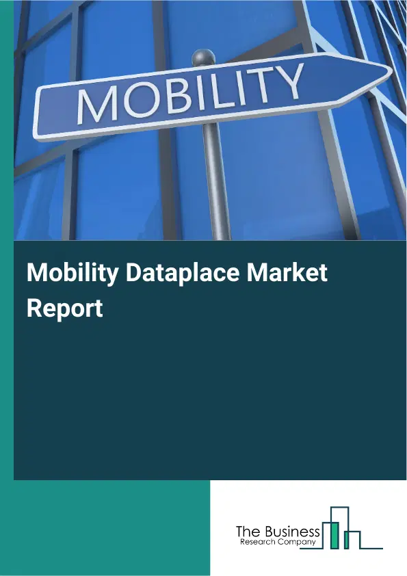 Global Mobility Dataplace Market Report 2026