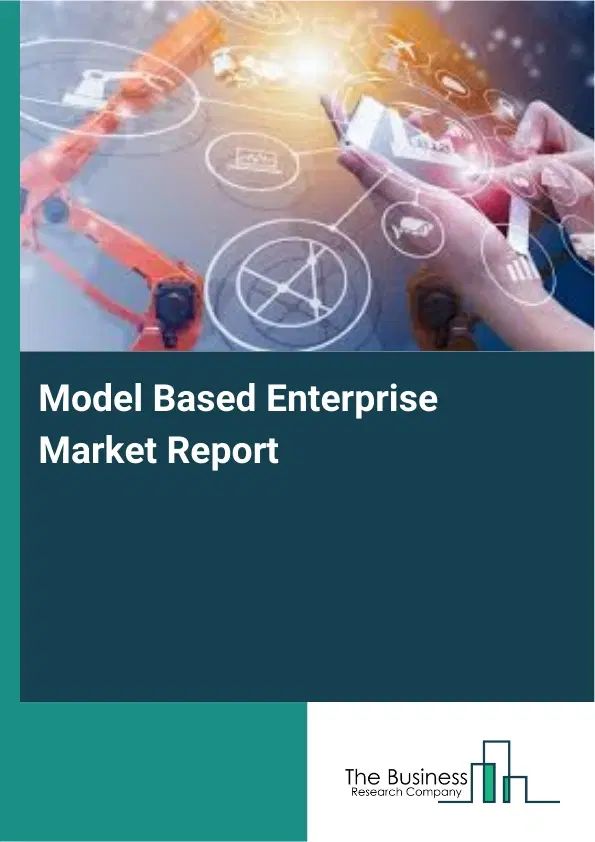 Global Model Based Enterprise Market Report 2026