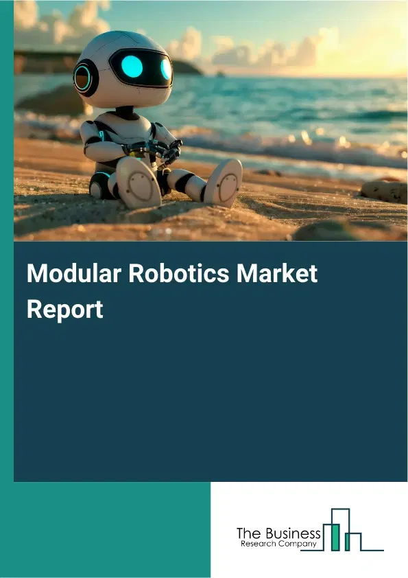 Global Modular Robotics Market Report 2026