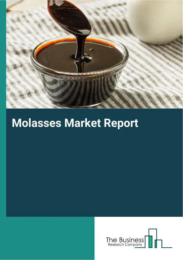Global Molasses Market Report 2026