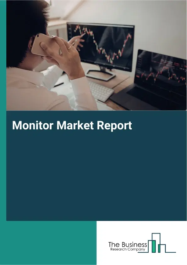 Global Monitor Market Report 2026