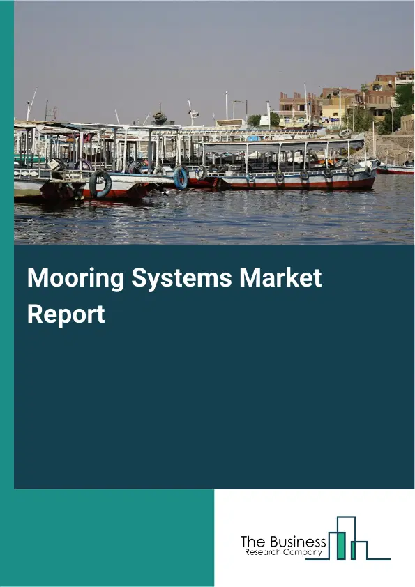 Global Mooring Systems Market Report 2026