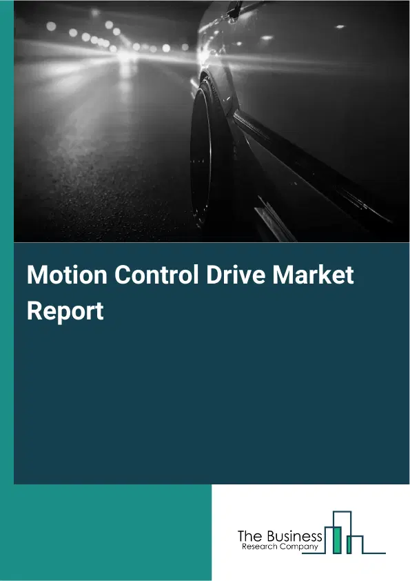 Global Motion Control Drive Market Report 2026