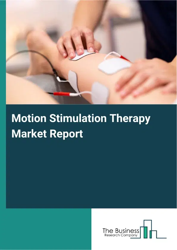 Global Motion Stimulation Therapy Market Report 2026