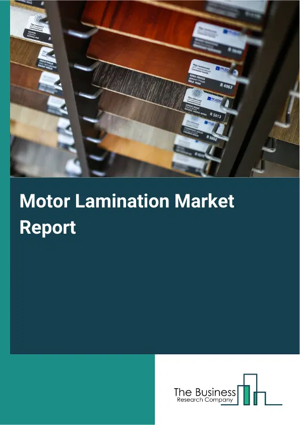 Global Motor Lamination Market Report 2026