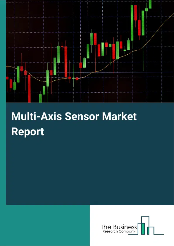 Global Multi-Axis Sensor Market Report 2026