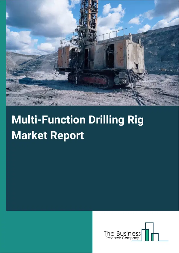 Global Multi-Function Drilling Rig Market Report 2026