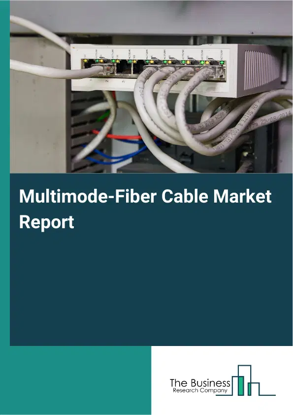 Global Multimode-Fiber Cable Market Report 2026