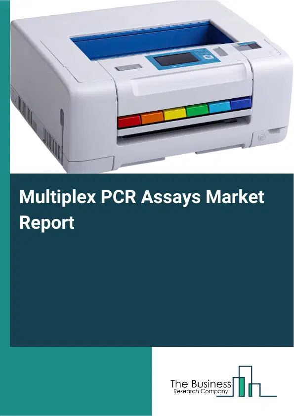 Global Multiplex PCR Assays Market Report 2026