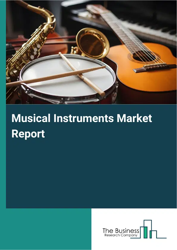Global Musical Instruments Market Report 2026