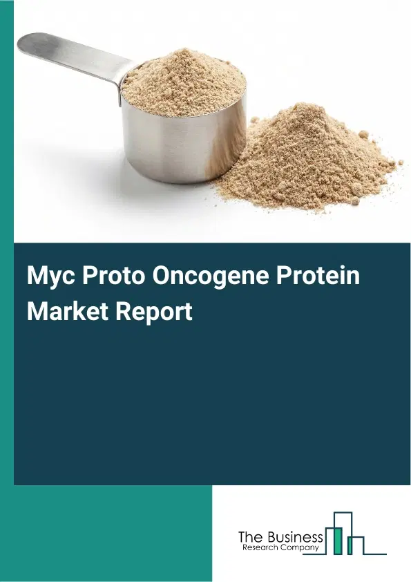 Global Myc Proto Oncogene Protein Market Report 2026