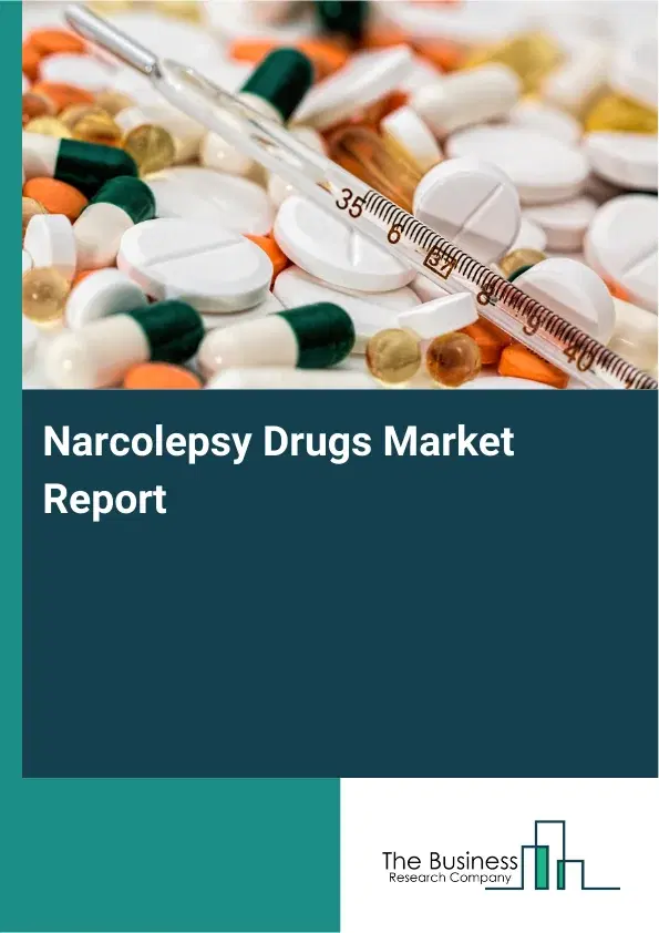 Global Narcolepsy Drugs Market Report 2026
