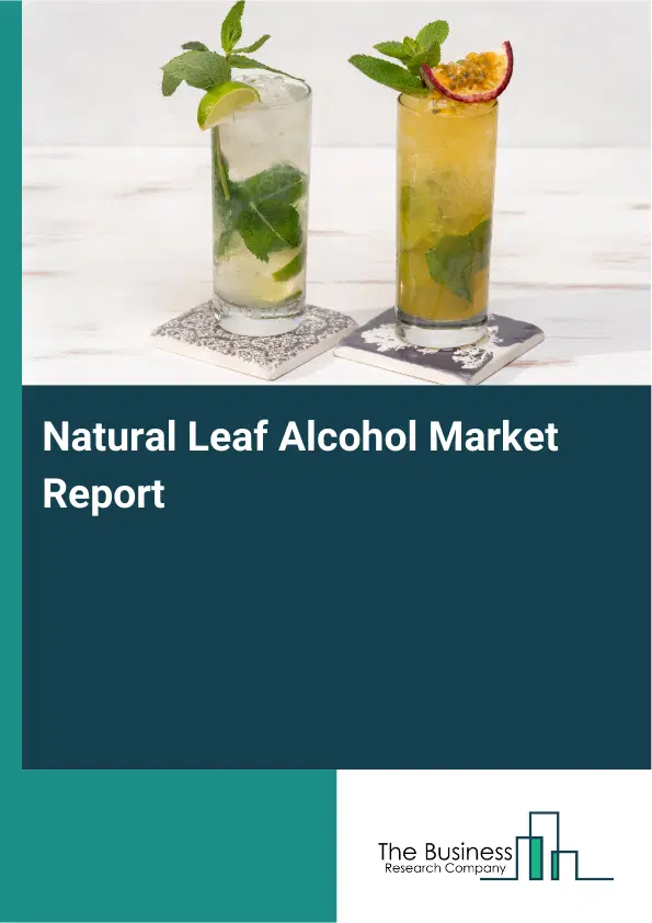 Global Natural Leaf Alcohol Market Report 2026