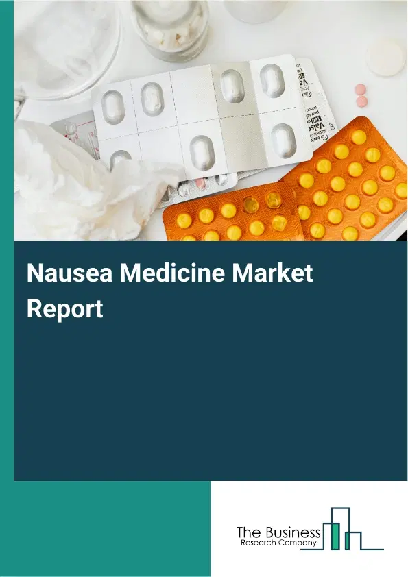 Global Nausea Medicine Market Report 2026